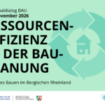 Regionaldialog BAU: Ressourceneffizienz in der Bauplanung